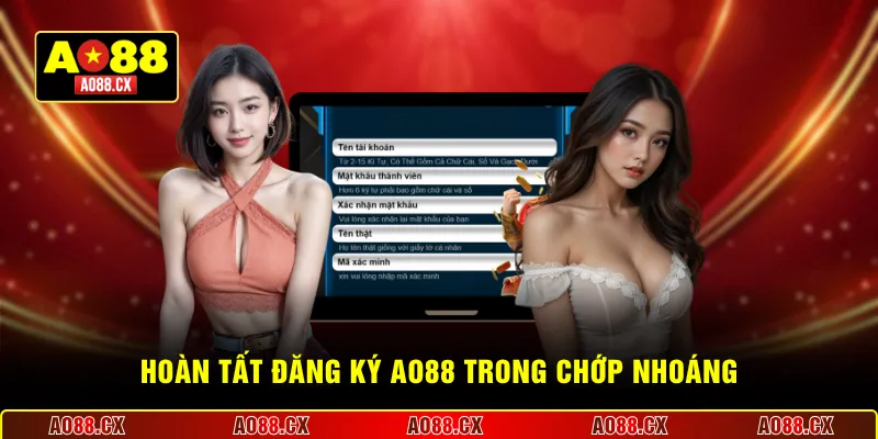 Hoàn tất đăng ký AO88 trong chớp nhoáng